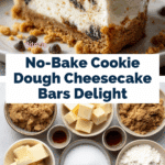 No-Bake Cookie Dough Cheesecake Bars Recipe