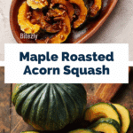 Maple Roasted Acorn Squash Recipe