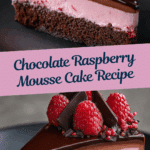 Chocolate Raspberry Mousse Cake Recipe