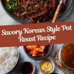 Korean Style Pot Roast Recipe