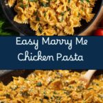 Tasty Marry Me Chicken Pasta Recipe