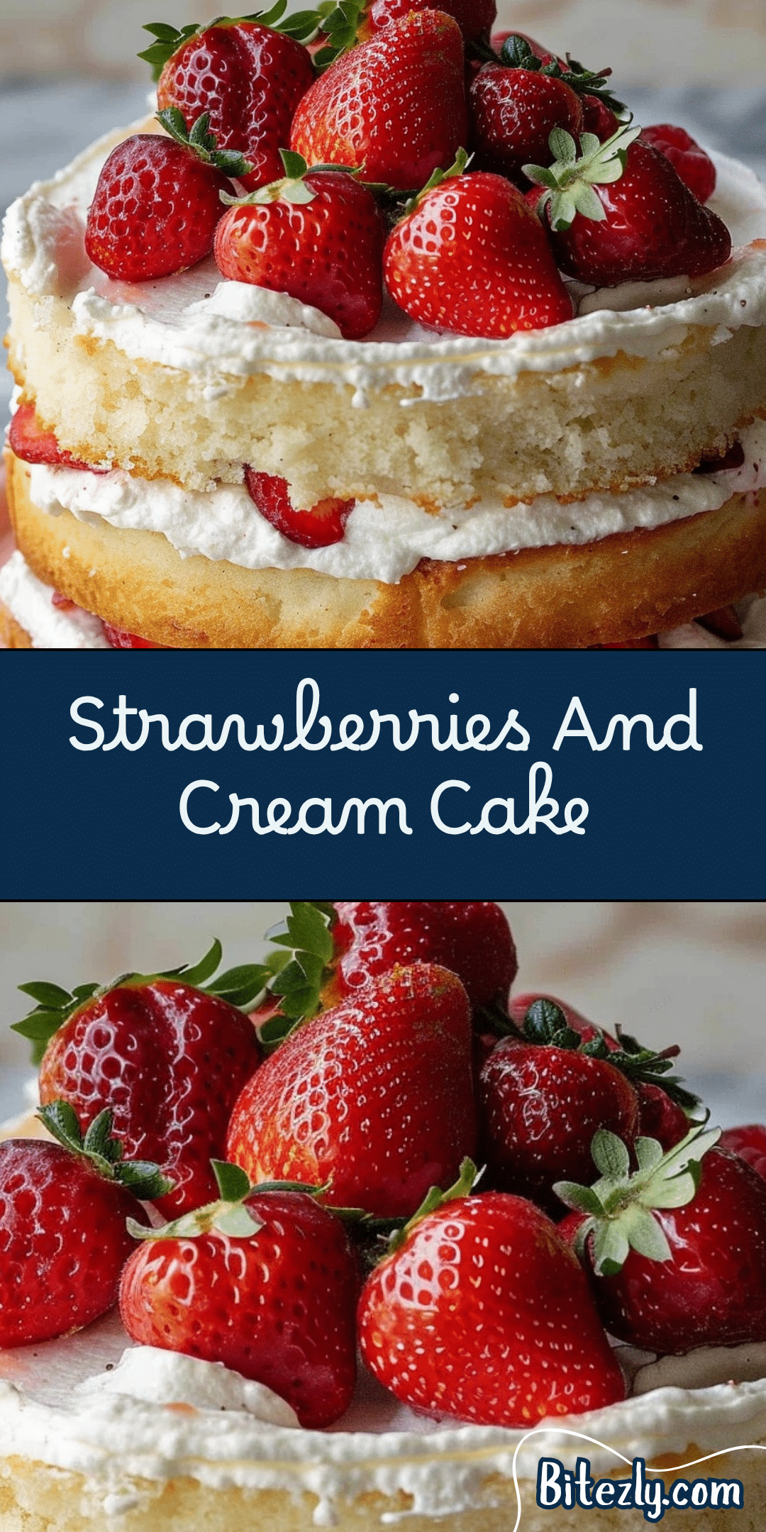 Strawberries and Cream Cake Recipe | Bitezly
