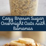 Delicious Brown Sugar Overnight Oats Recipe
