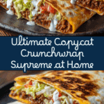 Copycat Crunchwrap Supreme Recipe