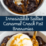 Salted Caramel Crock Pot Brownies Recipe