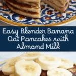 Blender Oatmeal Banana Almond Milk Pancakes Recipe