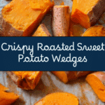 Roasted Sweet Potato Wedges Recipe