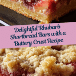 Delightful Rhubarb Shortbread Bars with a Buttery Crust Recipe