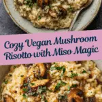 The Best Vegan Mushroom Risotto Recipe