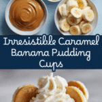 Caramel Banana Pudding Cups Recipe