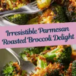 Parmesan Roasted Broccoli Recipe