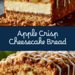 Apple Crisp Cheesecake Bread Recipe