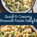 Cheesy and Creamy Broccoli Pasta Recipe