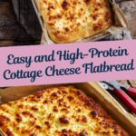 Cottage Cheese Flatbread Recipe