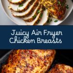 Air Fryer Chicken Breast Recipe