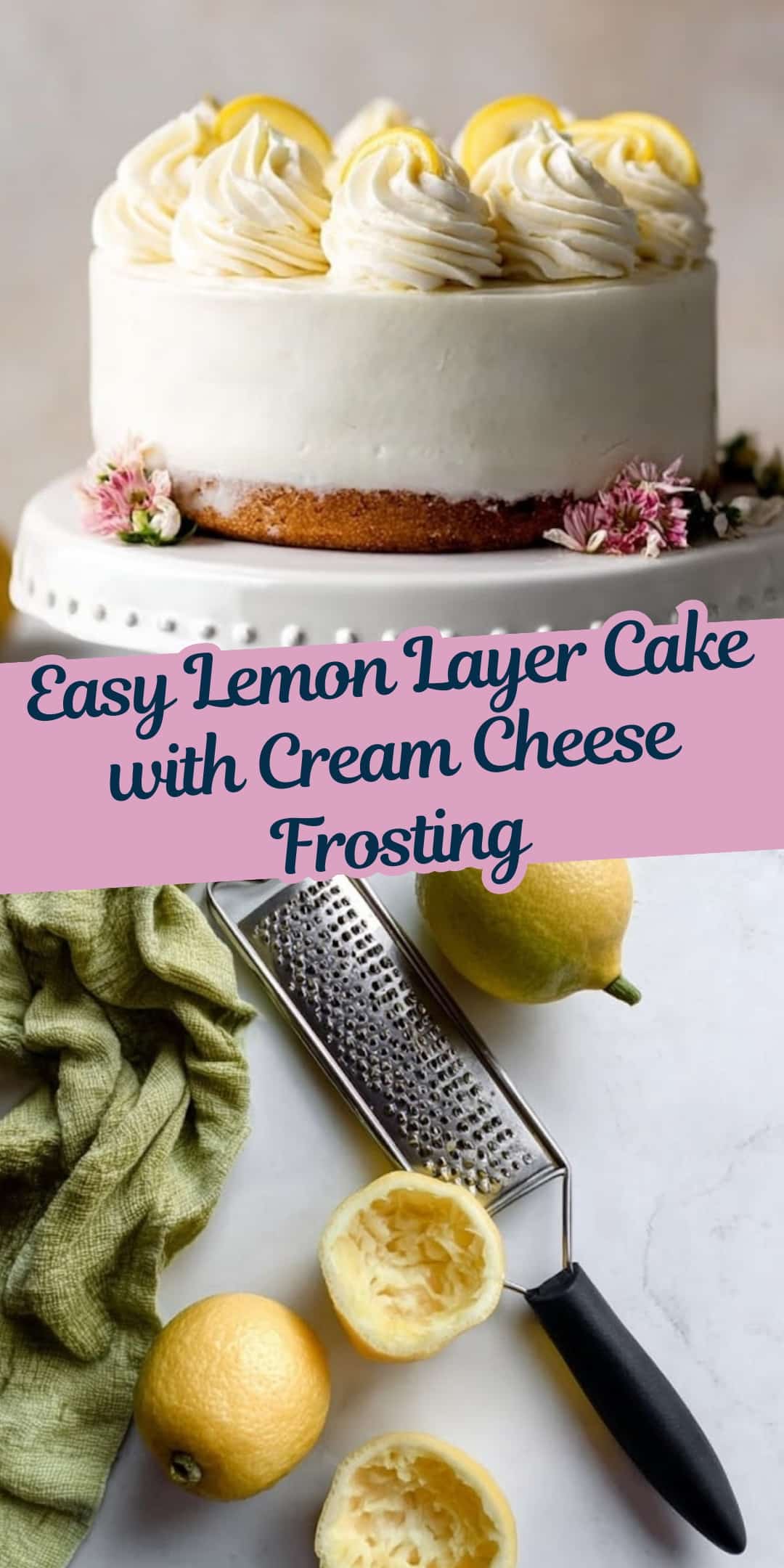 Lemon Layer Cake with Lemon Cream Cheese Buttercream - Bright & Delicious